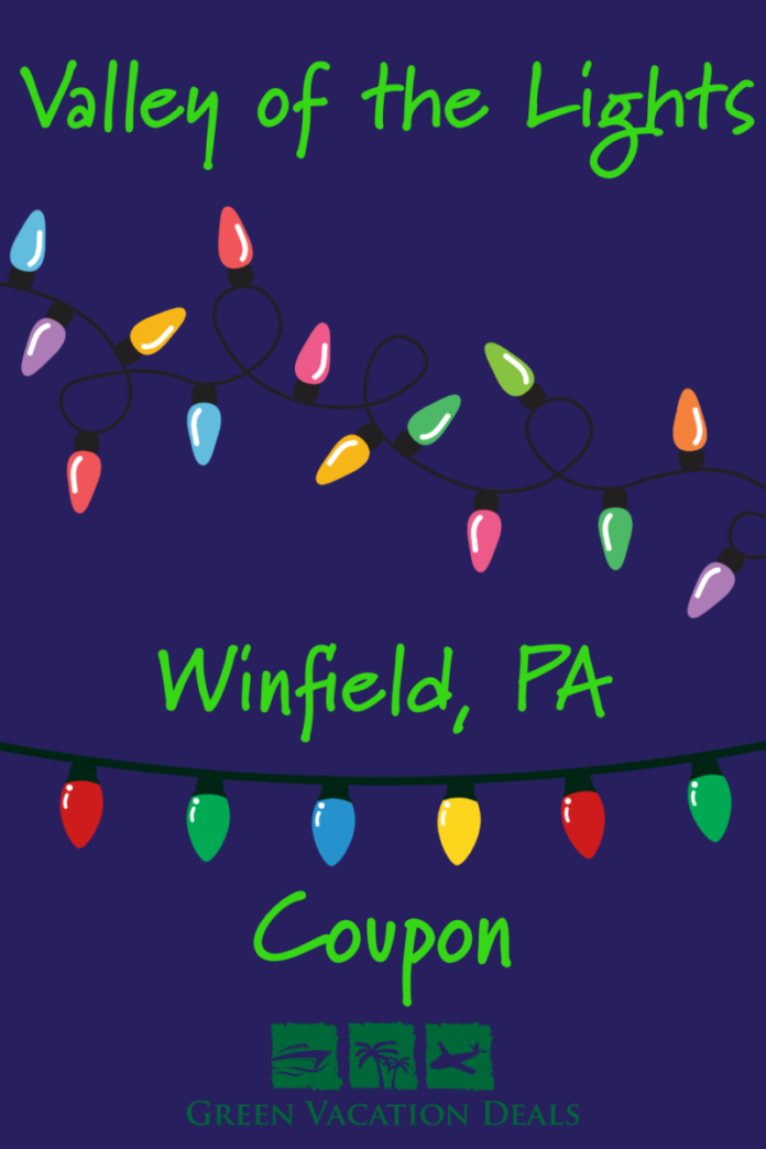 Valley Of The Lights Winfield Pennsylvania Coupon Valley of the Lights Winfield PA Coupon