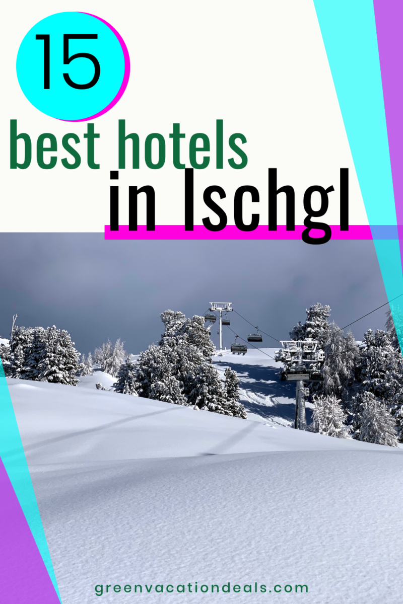15 Best Hotels in Ischgl