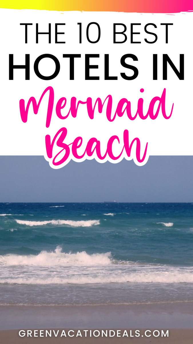 The 10 Best Hotels in Mermaid Beach