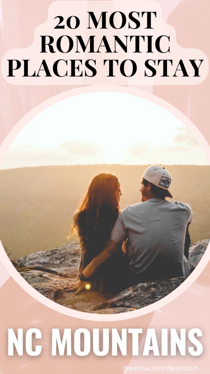 20 Most Romantic Places to Stay in the NC Mountains