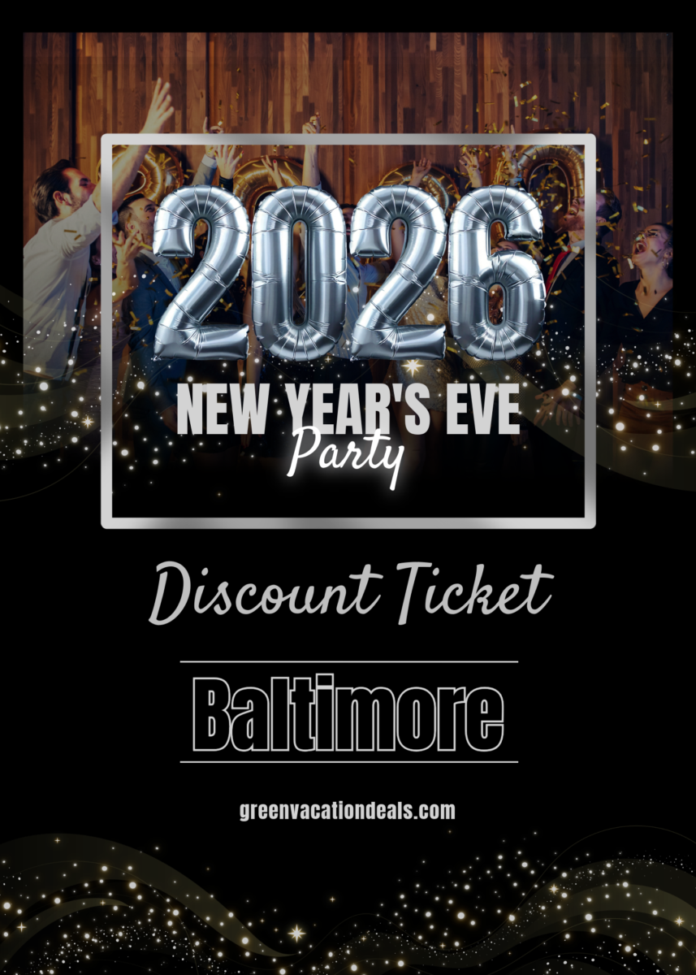Baltimore New Years Eve Party Discount Ticket Baltimore 2026 New Year's Eve Party Discount Ticket
