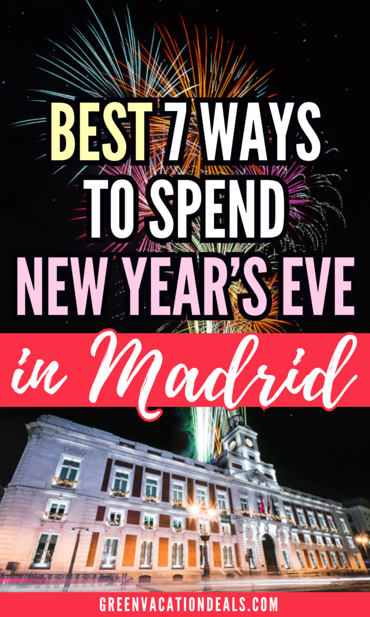 Best 7 Ways to Spend New Year's Eve in Madrid