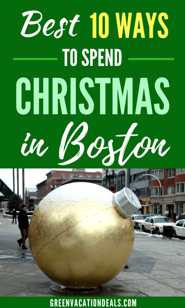Best 10 Ways to Spend Christmas in Boston