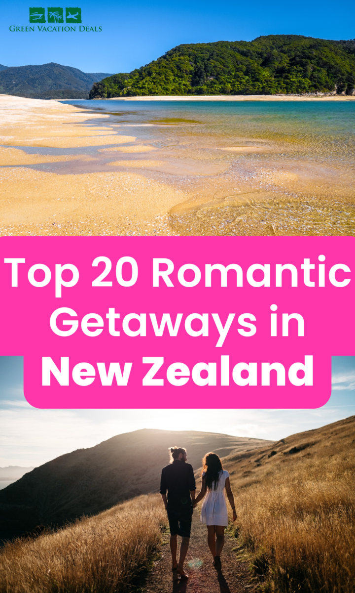Top 20 Romantic Getaways in New Zealand