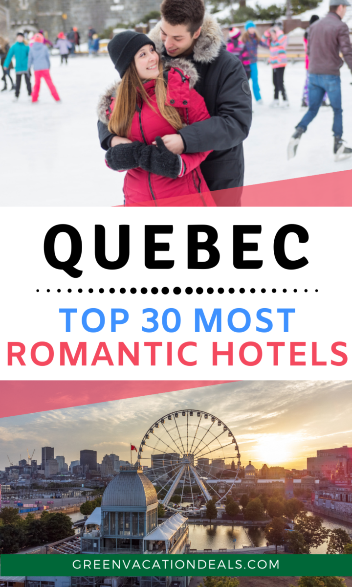 Quebec Top 30 Most Romantic Hotels