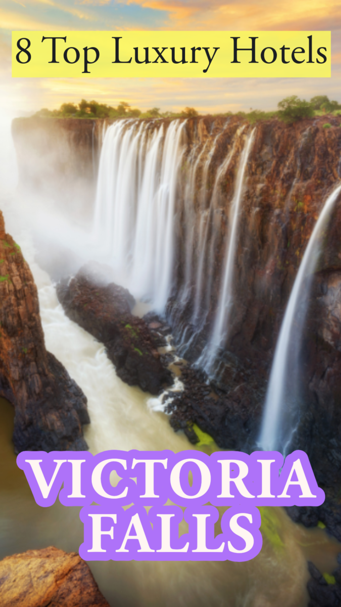 8 Top Luxury Hotels Victoria Falls