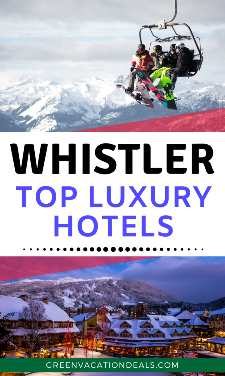 Top Luxury Hotels in Whistler