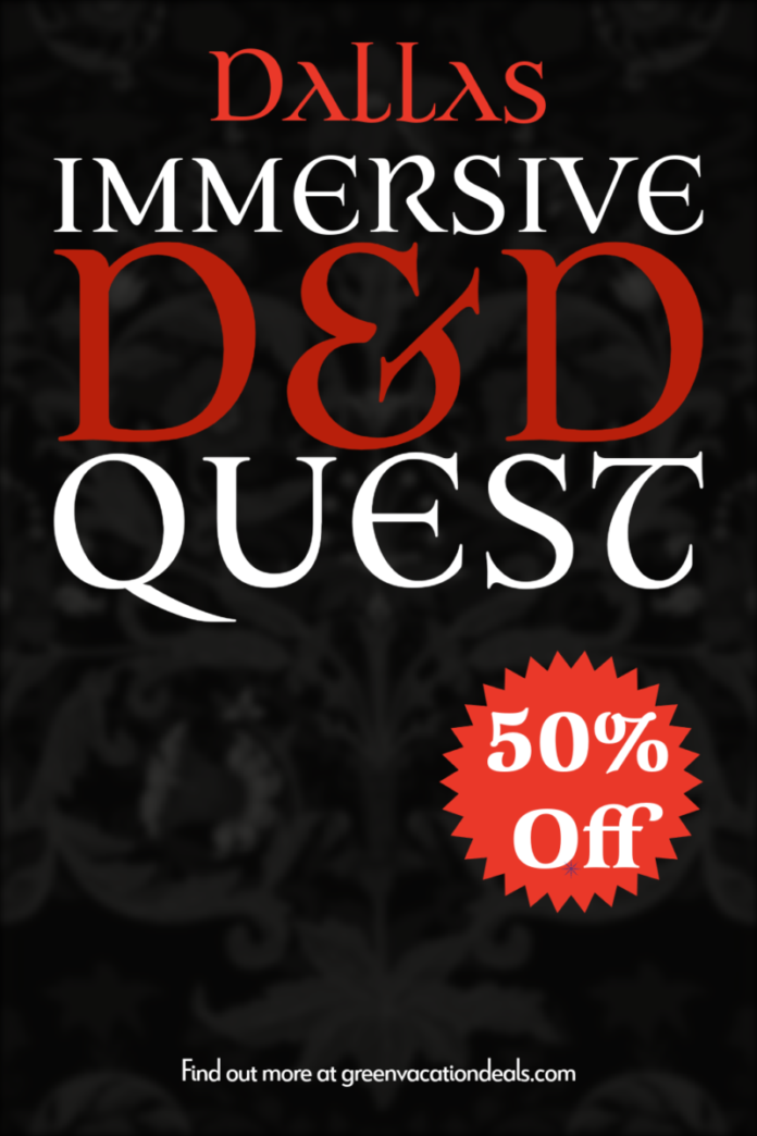 Save money with a coupon or promo code for the DUNGEONS & DRAGONS: The Immersive Quest in Plano, Texas