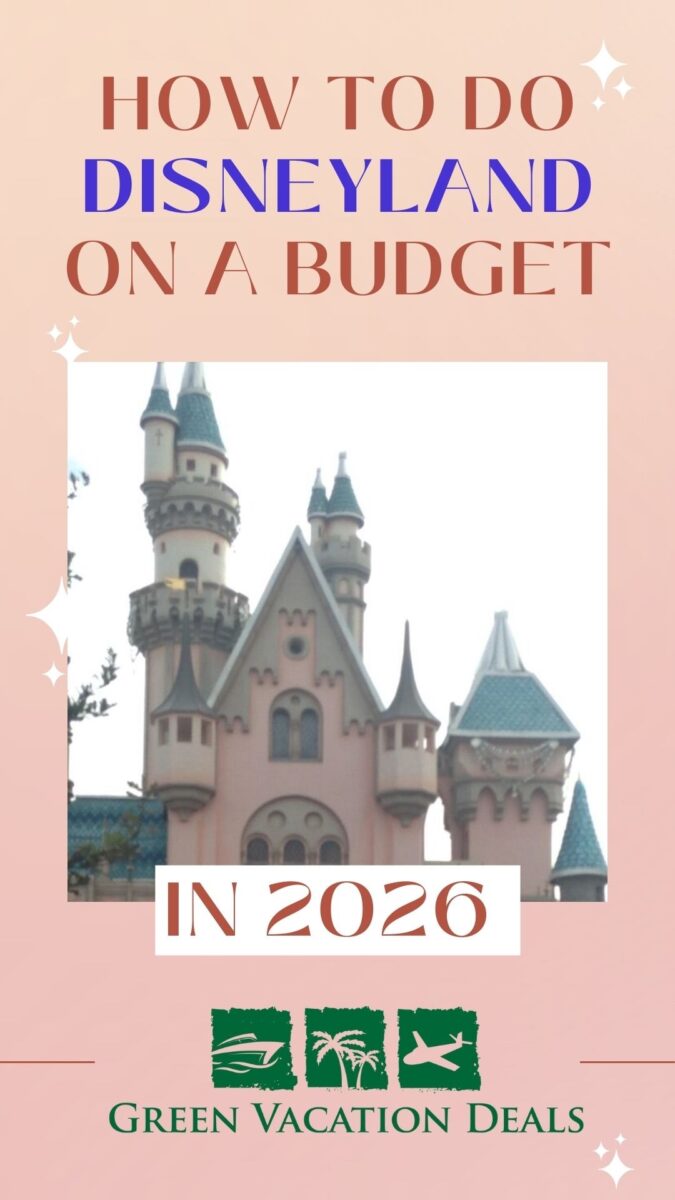 How to do Disneyland on a Budget in 2026