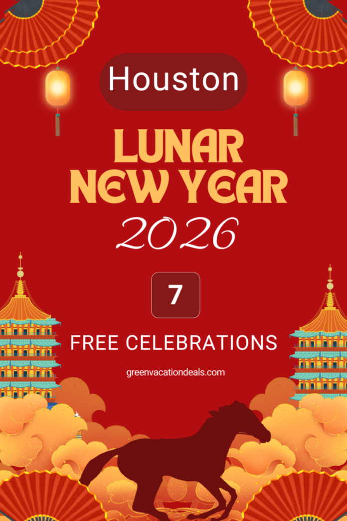 Houston Lunar New Year 2026 Guide to 7 free celebrations