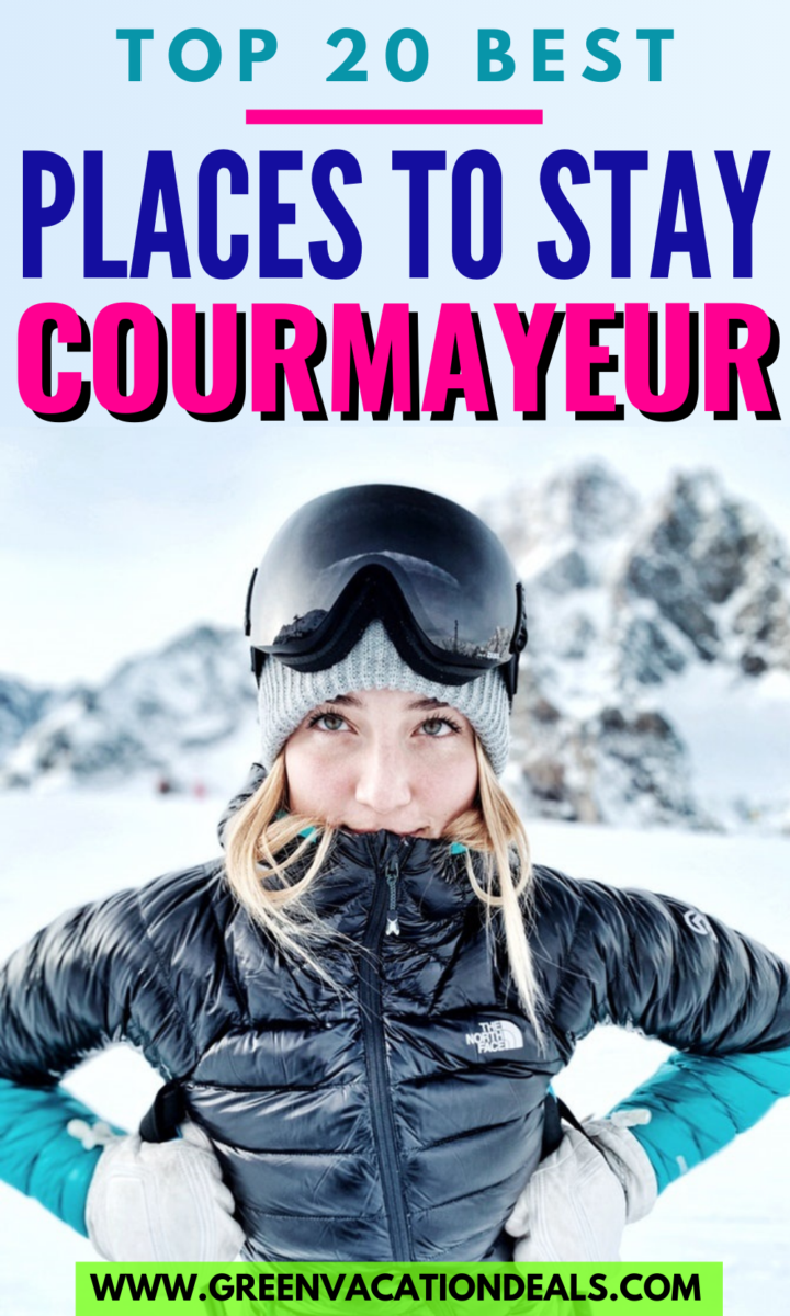 Top 20 Best Places to Stay in Courmayeur