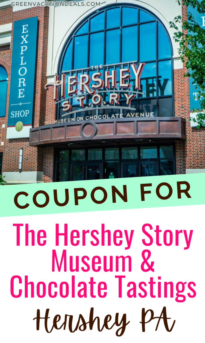 Coupon for The Hershey Story Museum and Chocolate Tastings Hershey PA