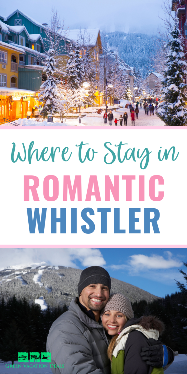 Where to Stay in Romantic Whistler