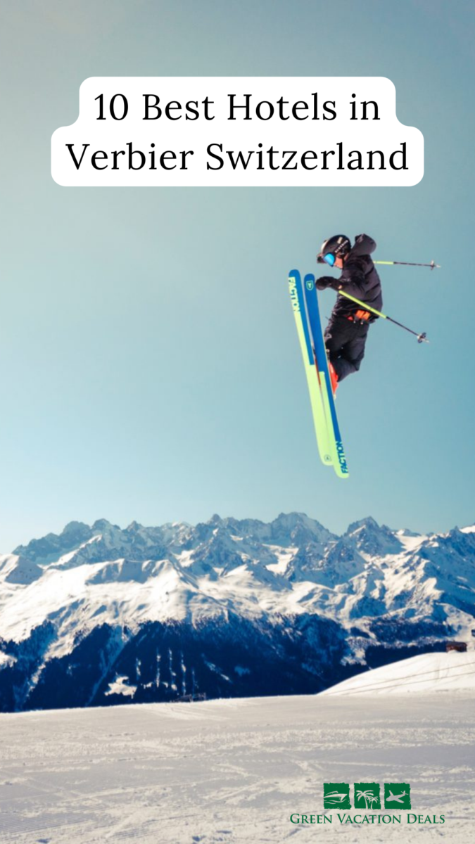 10 Best Hotels in Verbier Switzerland