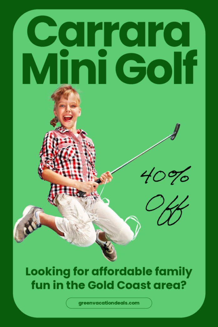 40% off Carrara Mini Golf in the Gold Coast area