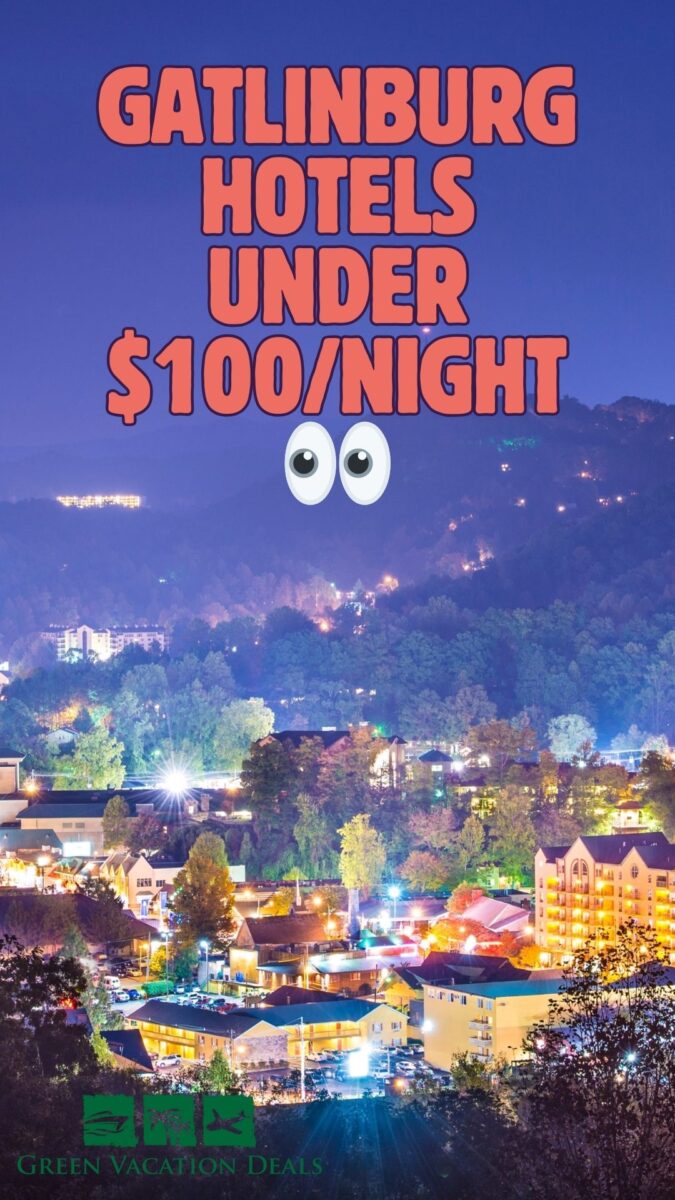 Gatlinburg hotels under $100/night