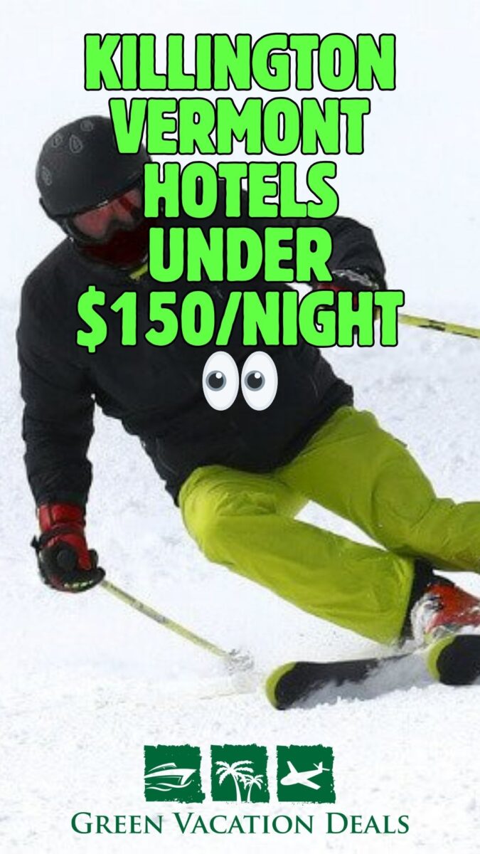How to book a Killington, Vermont hotel for under $150/night