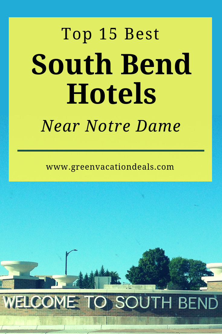 Top 15 Best South Bend Hotels Near Notre Dame