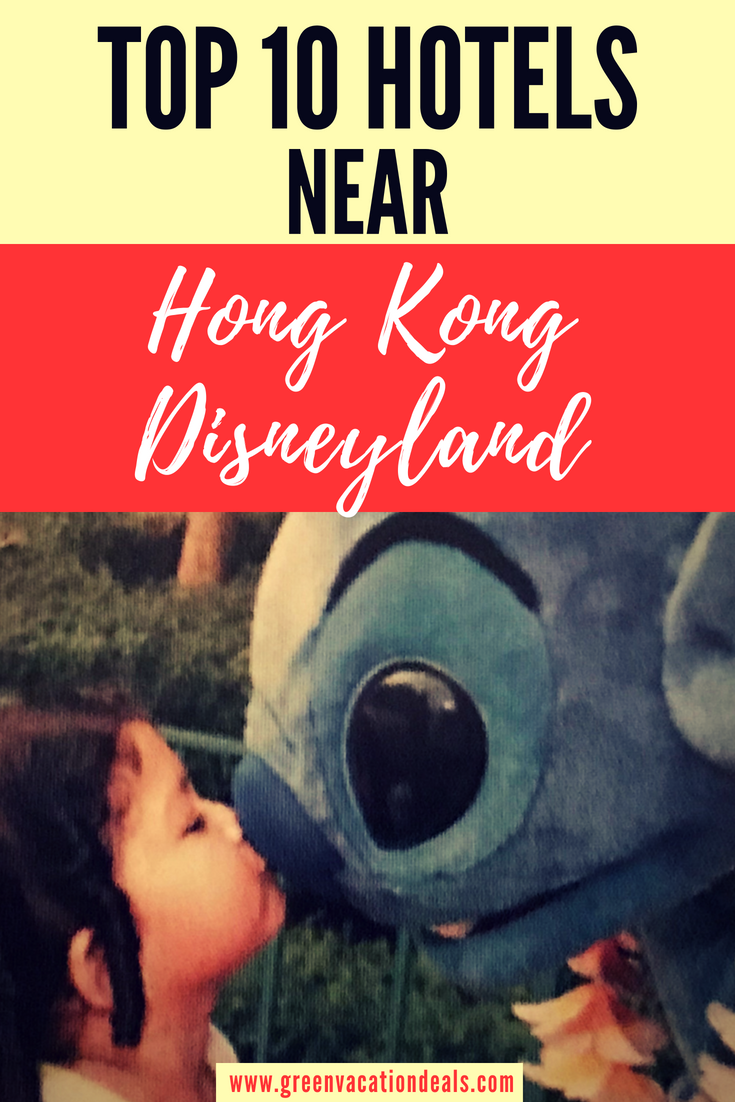Top 10 Hotels Near Hong Kong Disneyland
