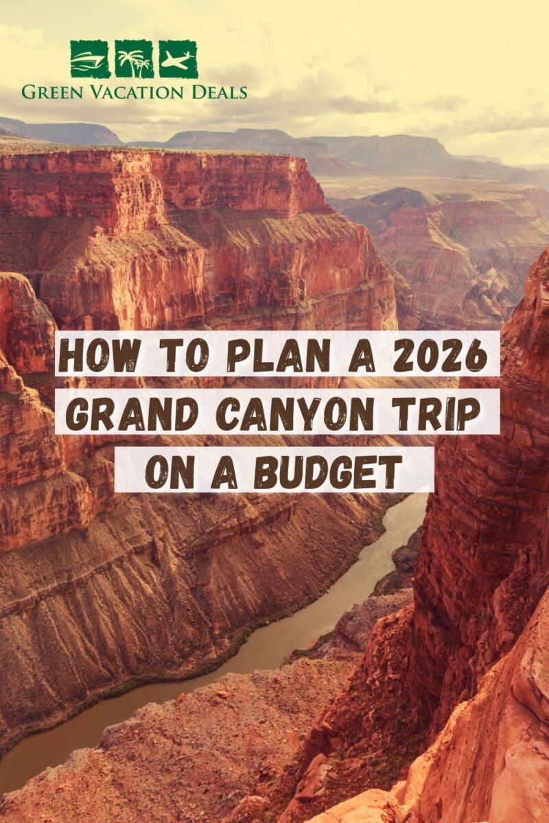How to Plan a 2026 Grand Canyon Trip on a Budget