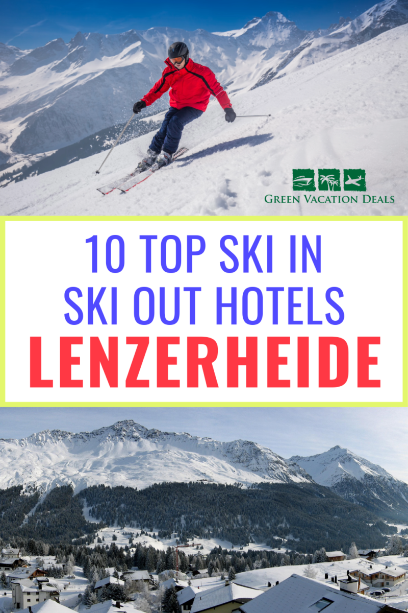 10 Top Ski In Ski Out Hotels in Lenzerheide
