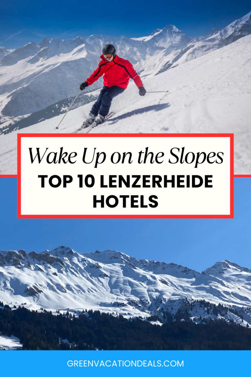 Wake Up on the Slopes - Top 10 Lenzerheide Hotels