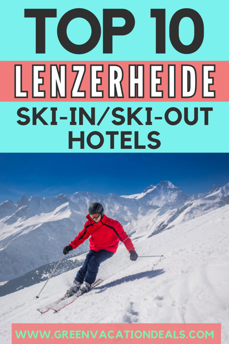10 best Lenzerheide ski-in/ski-out hotels