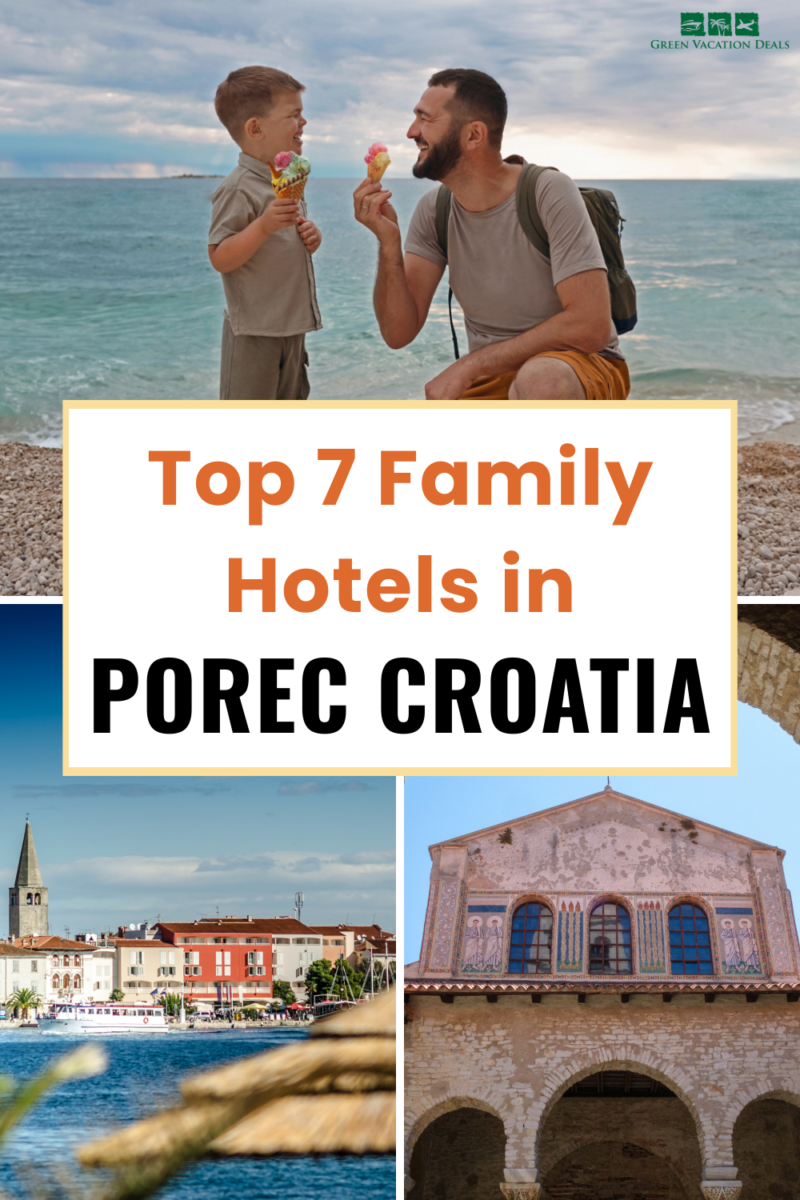 Best hotels for families in Porec