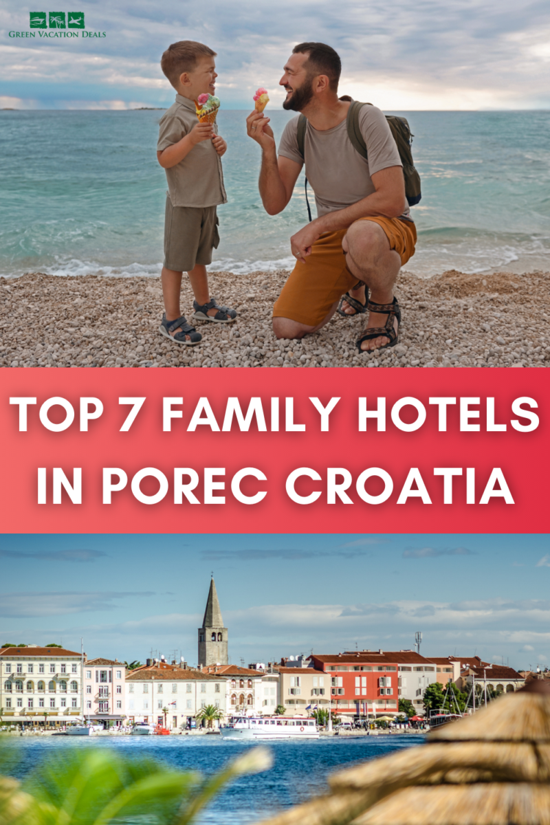 Top family hotels in Porec Croatia