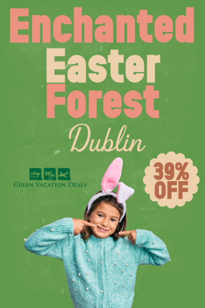 Enchanted Easter Forest Dublin: Discount Ticket for 39% Off