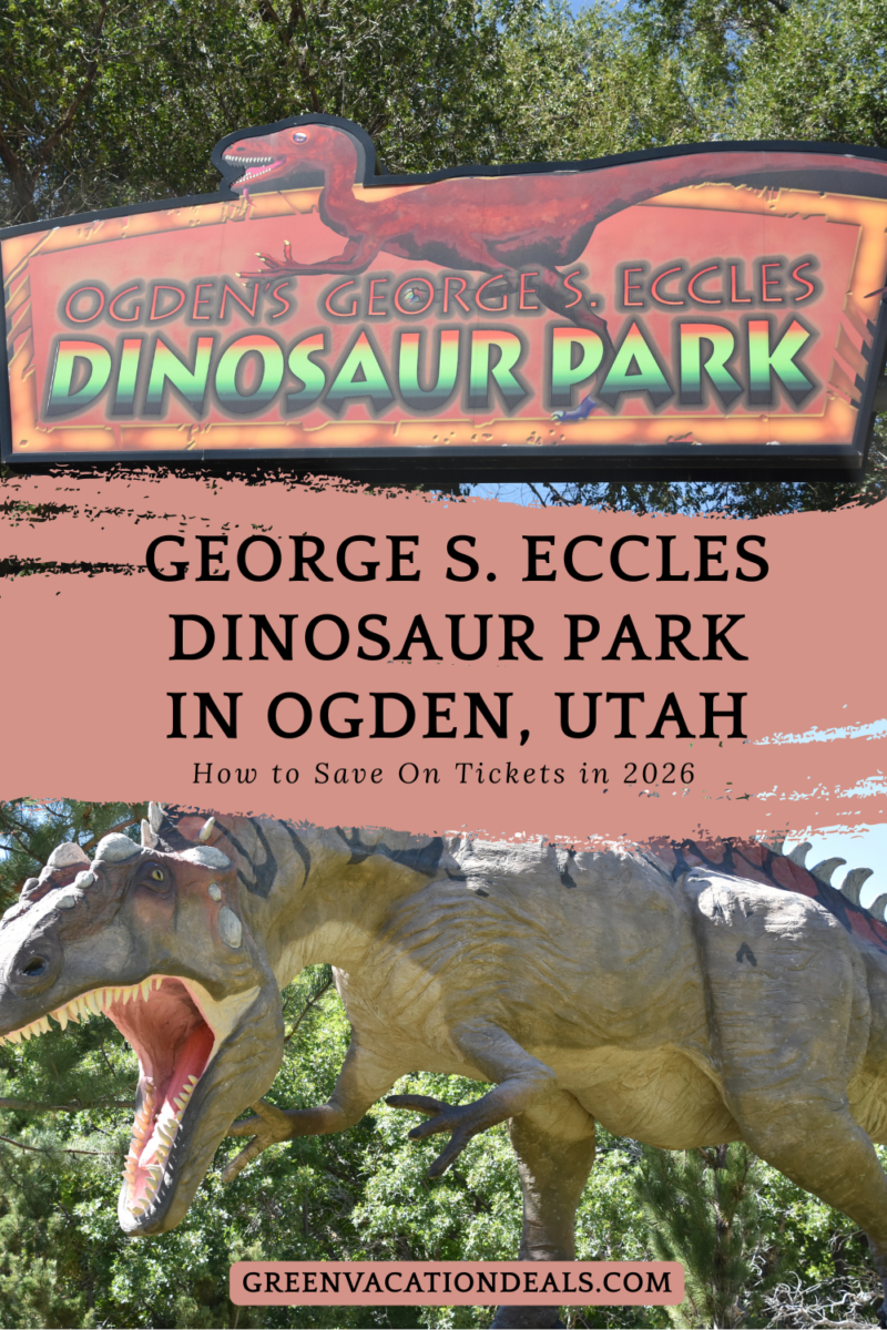 George S. Eccles Dinosaur Park In Ogden, Utah: How to save money on tickets in 2026