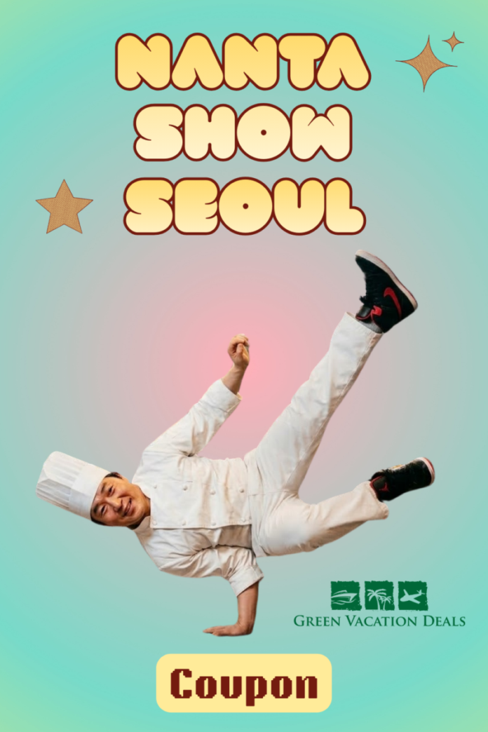 Nanta Show Seoul Coupon