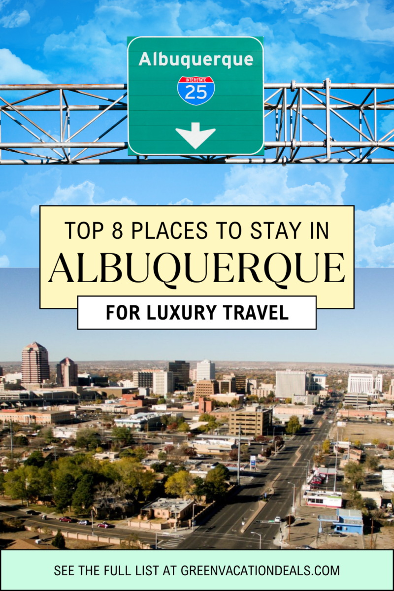 Top 8 places to stay in Albuquerque for luxury travel
