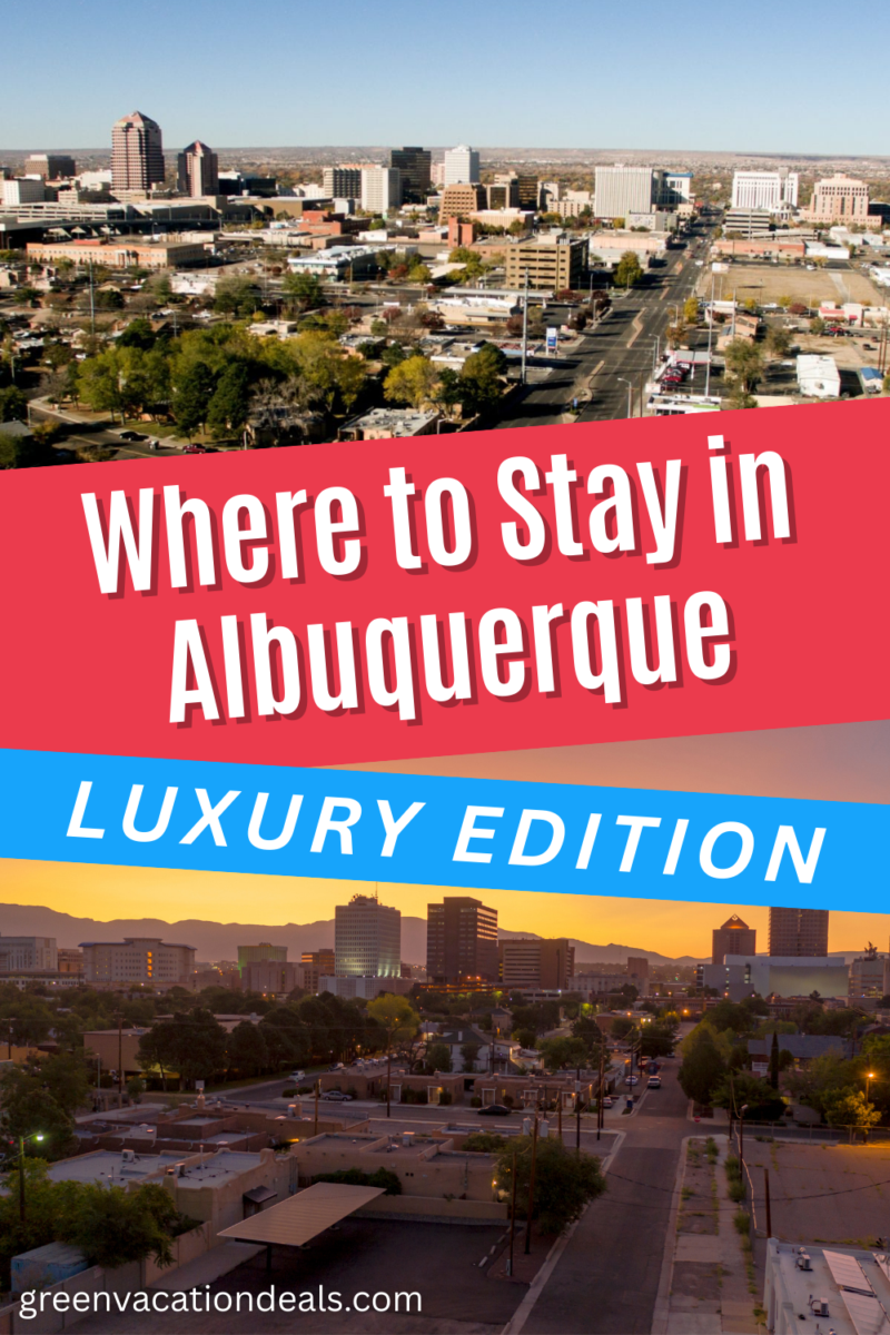 Where to stay in Albuquerque (luxury edition)