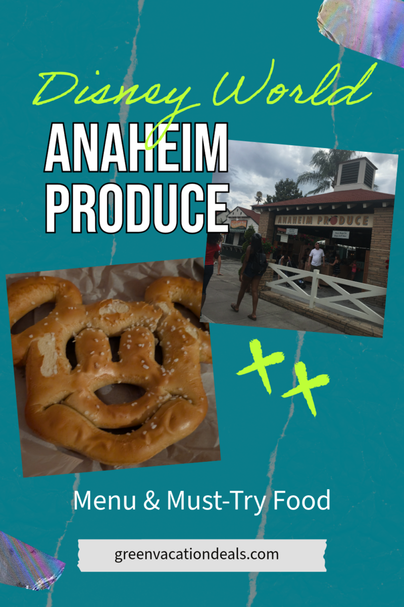 Disney World Anaheim Produce menu and must-try food