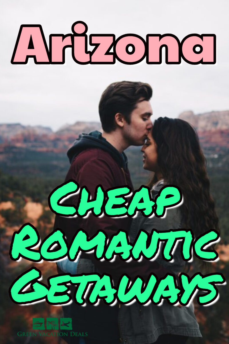 Arizona cheap romantic getaways