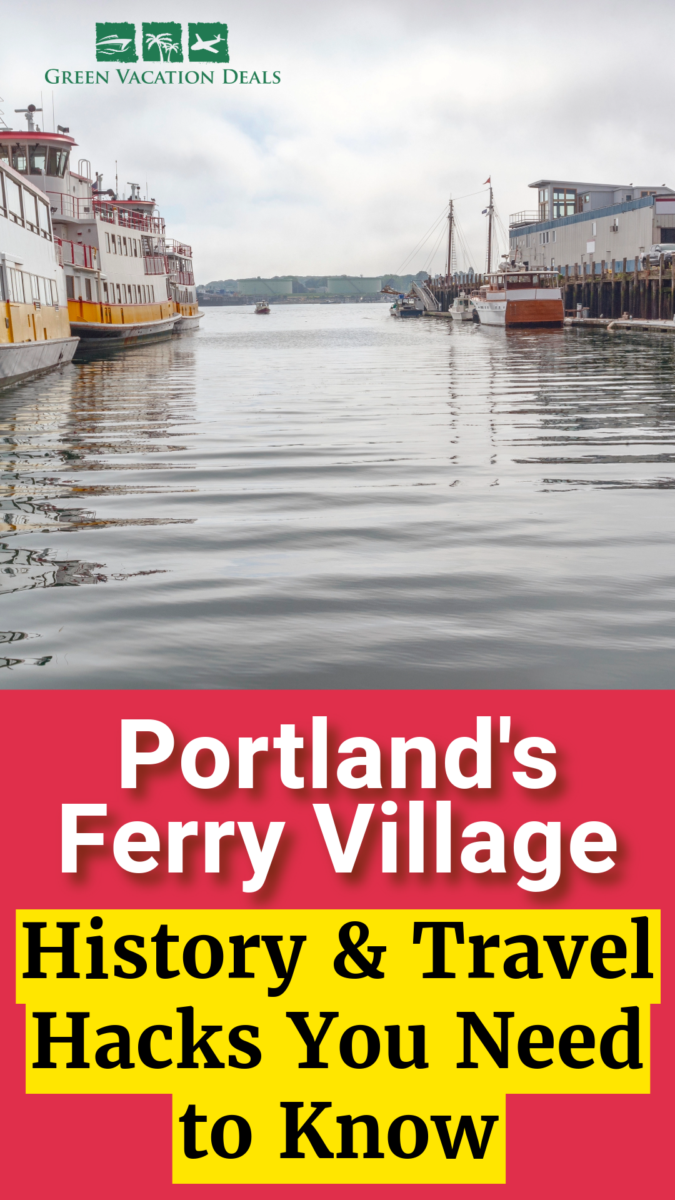 Portland's Ferry Village history and travel hacks you need to know