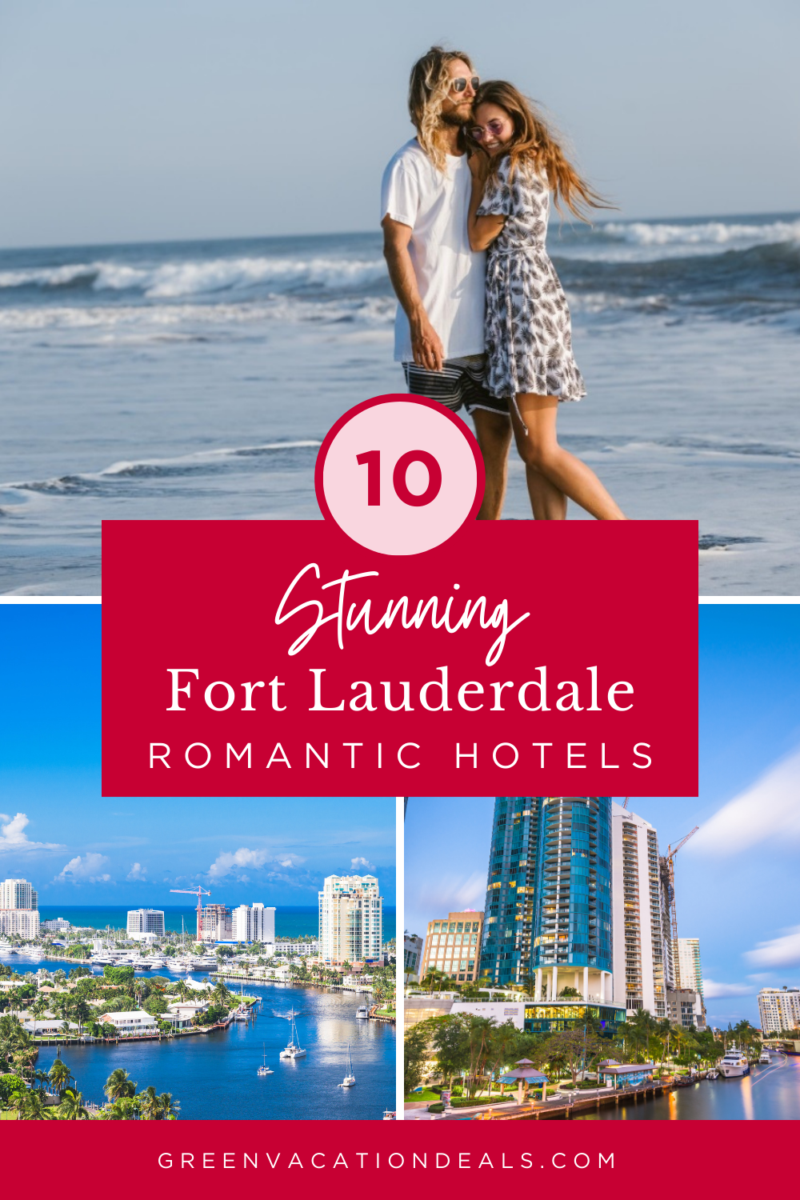 10 stunning Fort Lauderdale romantic hotels