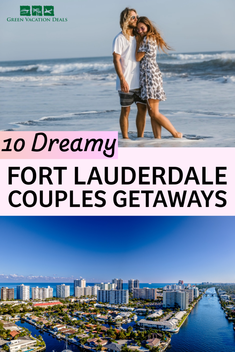 10 dreamy Fort Lauderdale couples getaways