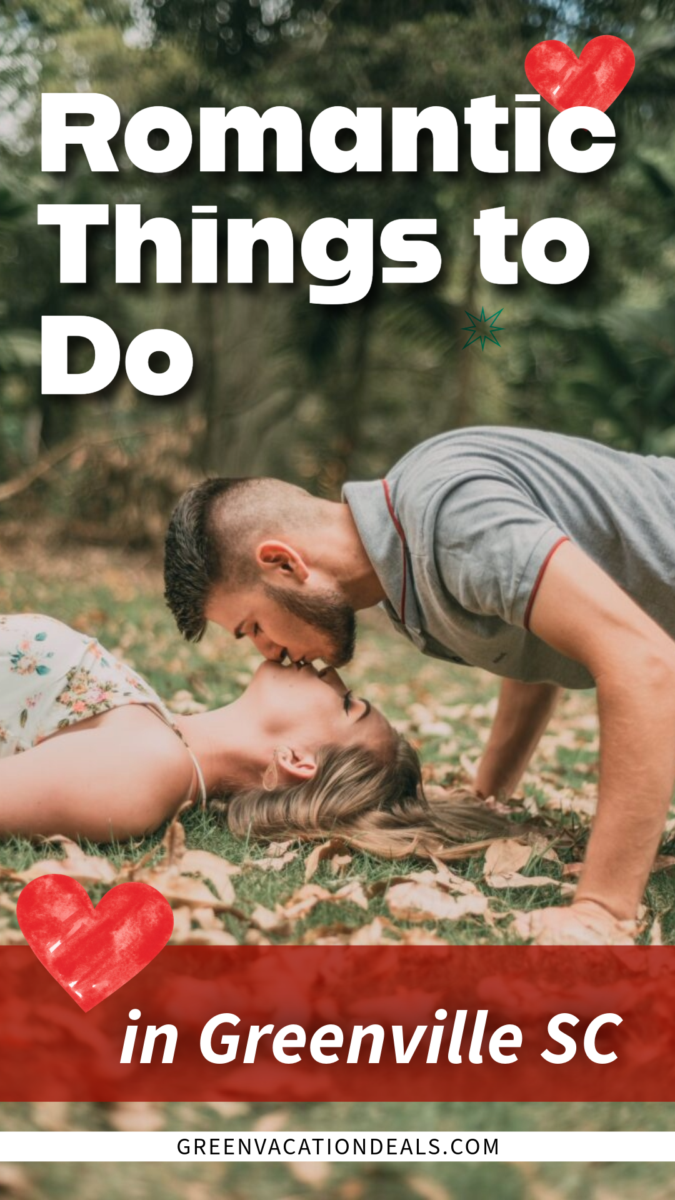 Romantic things to do in Greenville SC