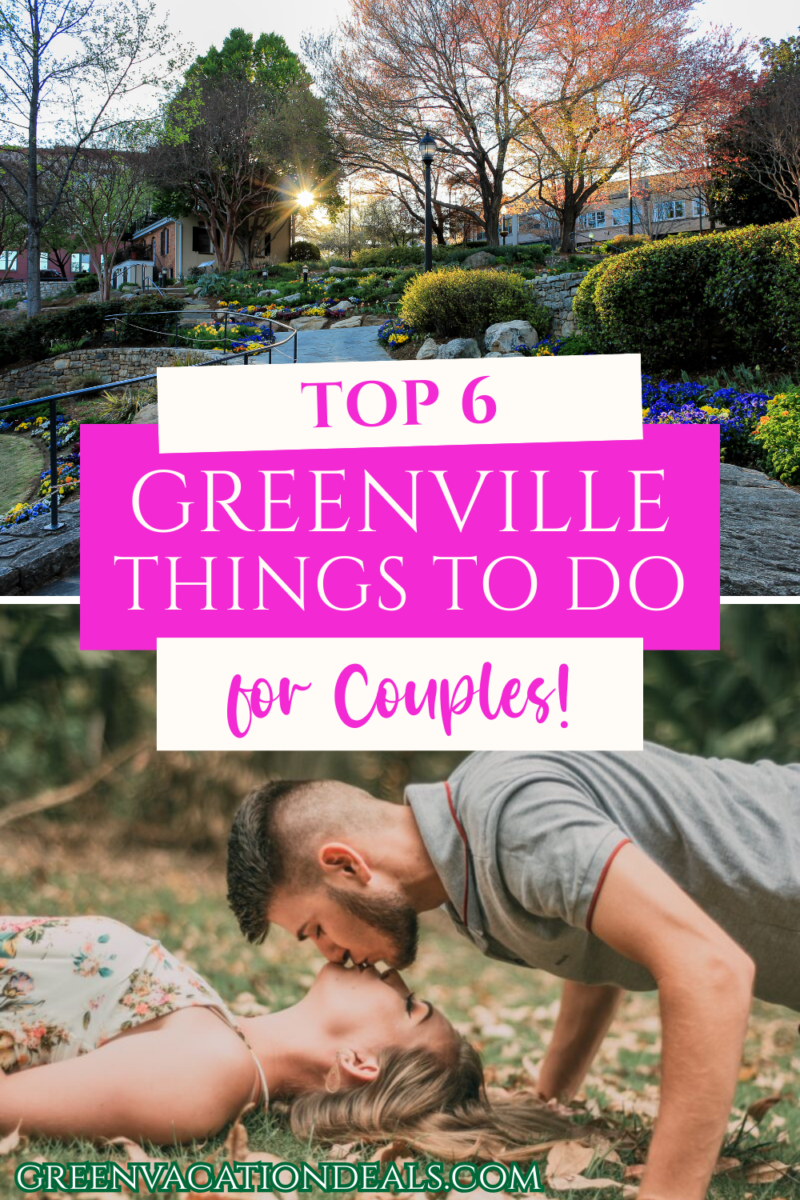 Top 6 Greenville things to do for couples