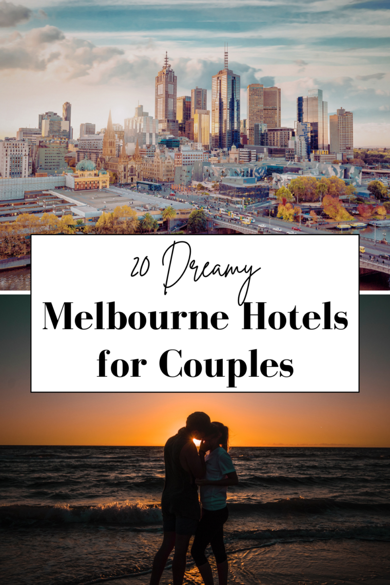 20 dreamy Melbourne hotels for couples