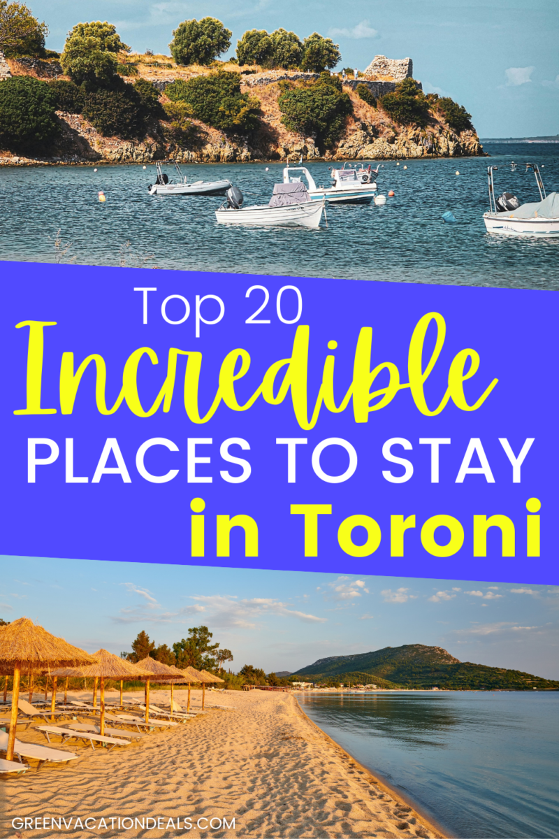 Top 20 incredible places to stay in Toroni