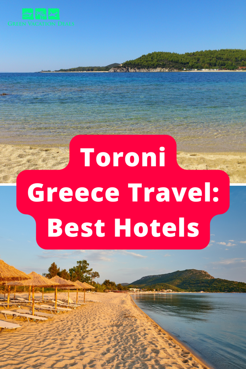Toroni Greece travel: best hotels