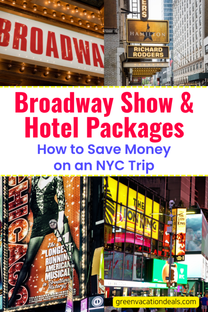 Broadway show & hotel packages: How to save money on an NYC trip