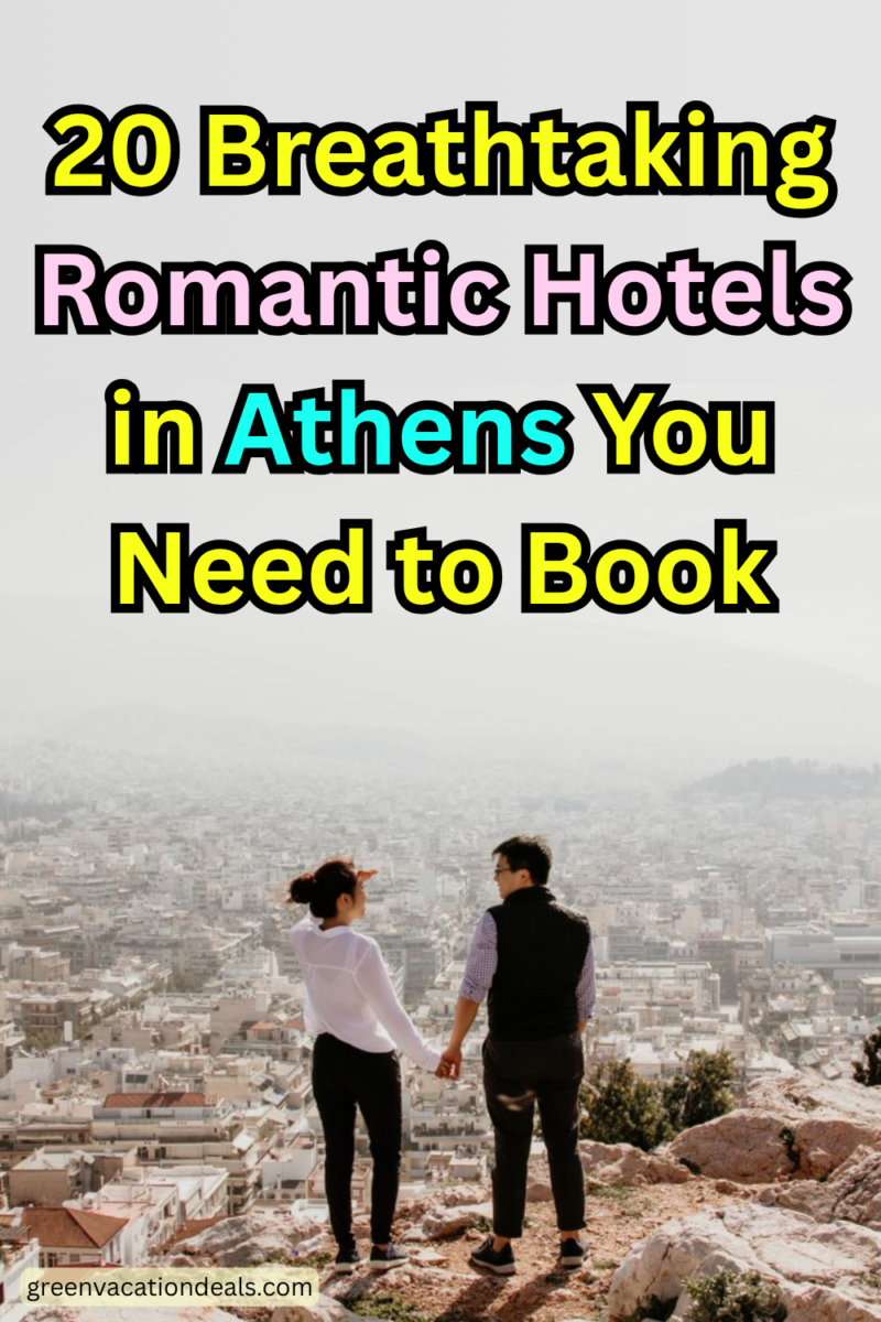 20 breathtaking romantic hotels in Athens you need to book