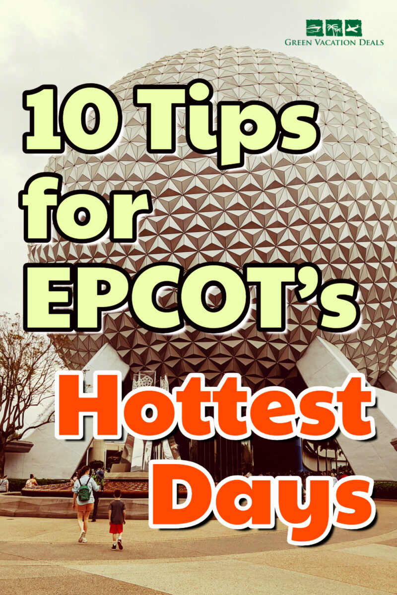 10 tips for EPCOT's hottest days