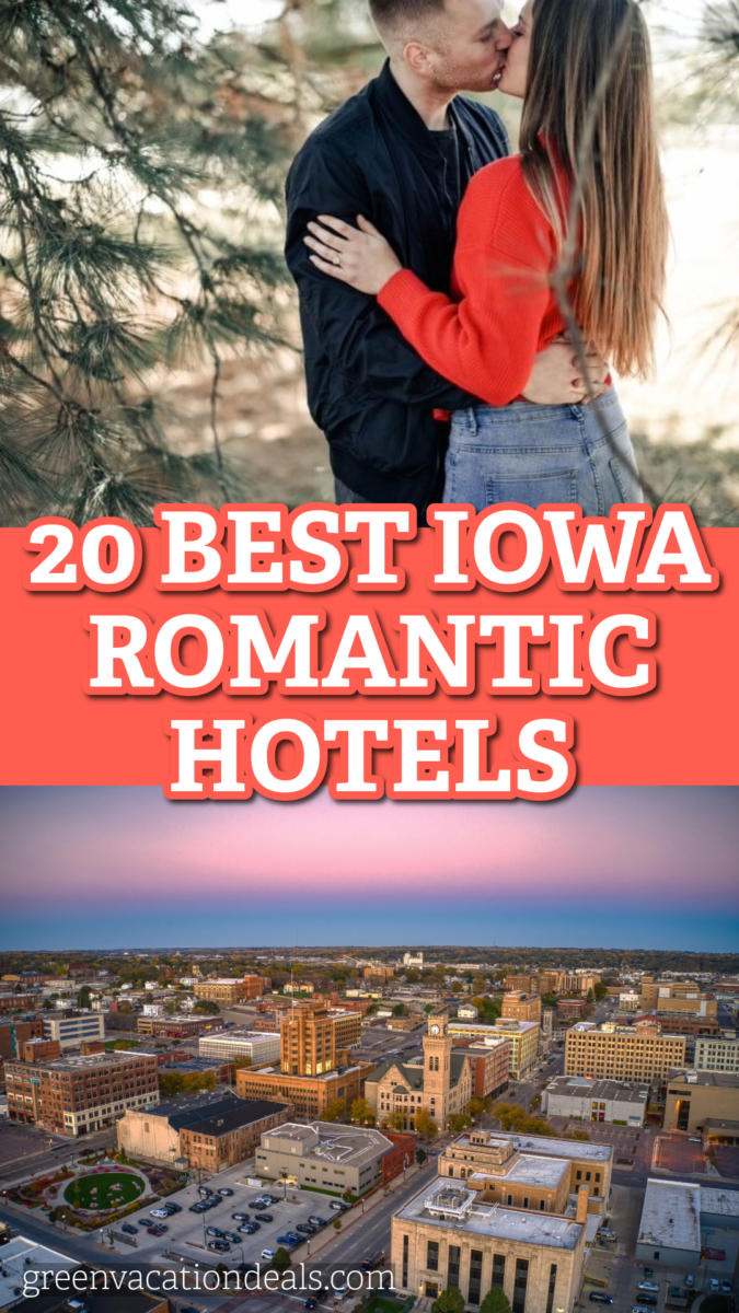 20 best Iowa romantic hotels