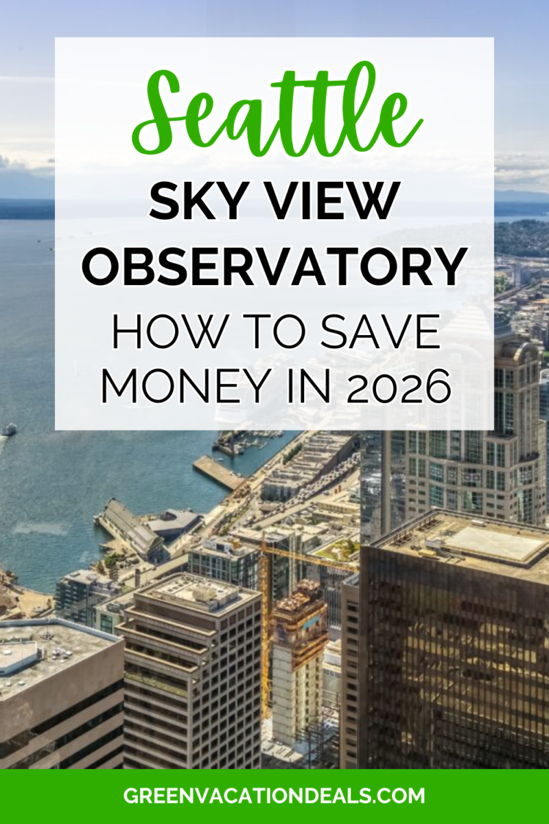 Seattle Sky View Observatory - How to save money in 2026