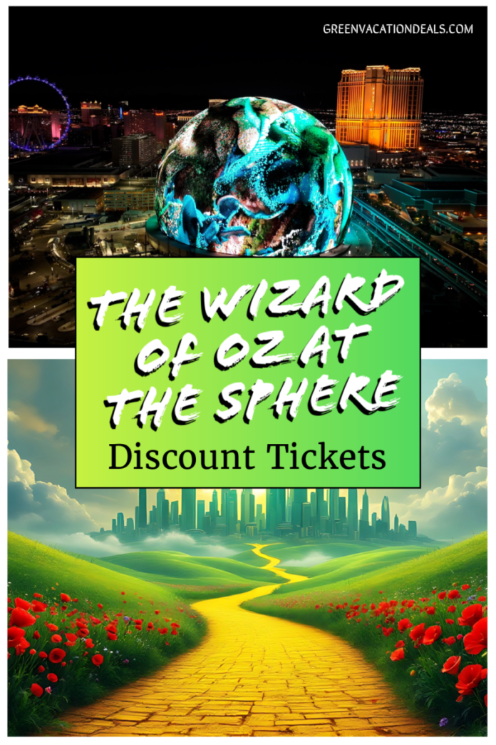 The Wizard of Oz at the Sphere Las Vegas Discount Ticket